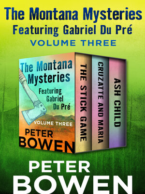 cover image of The Montana Mysteries Featuring Gabriel Du Pré Volume Three